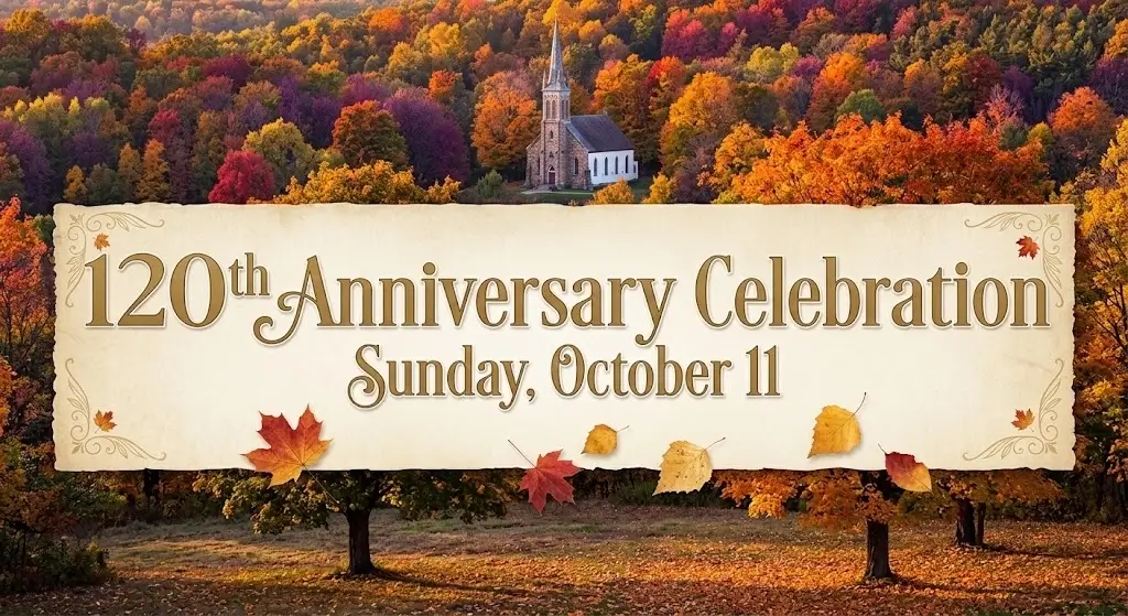 120TH ANNIVERSARY CELEBRATION SUNDAY, OCTOBER 11